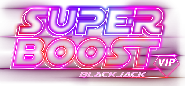 Super Boost Blackjack VIP